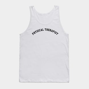 Physical Therapist Tank Top